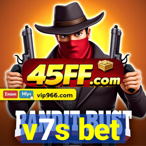 v7s bet